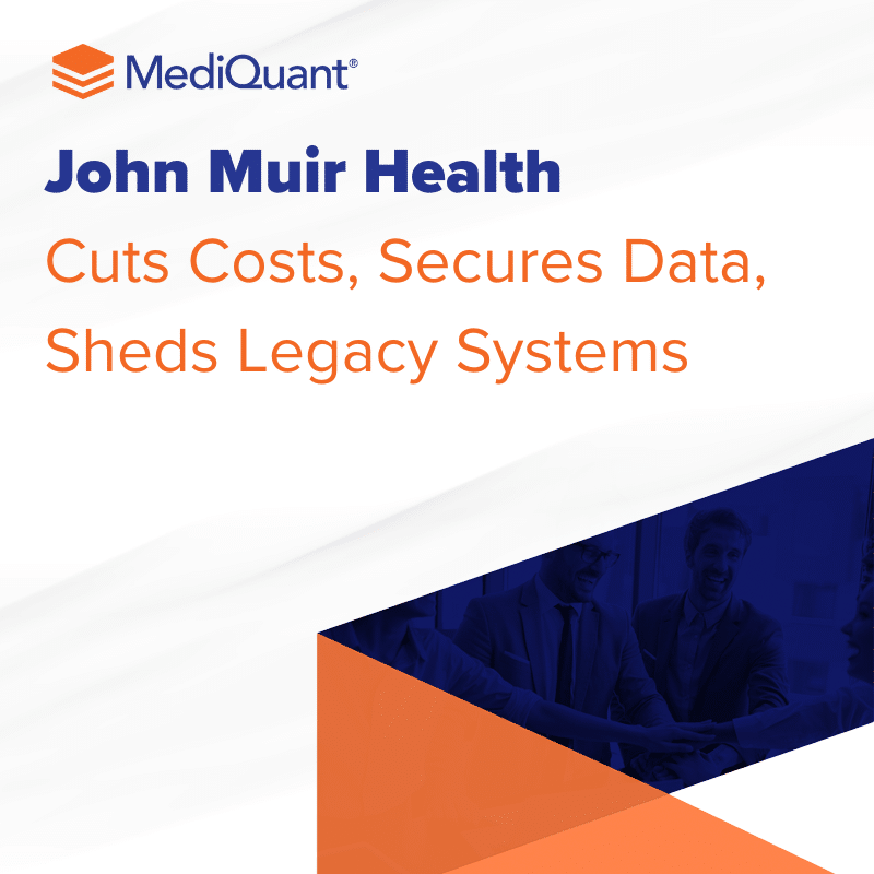 John Muir Health Cuts Costs, Secures Data, Sheds Legacy Systems